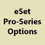 eSet Pro-Series Options